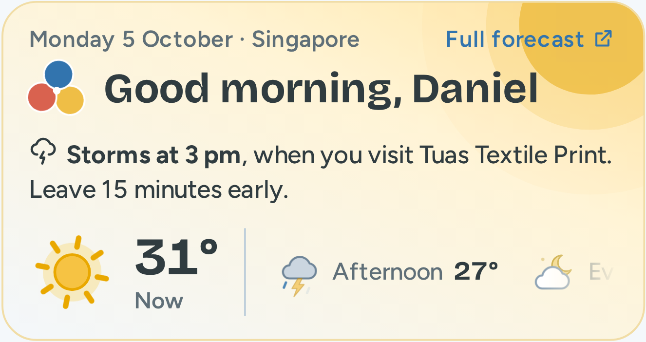 The top of Home: Storms at 3 pm, when you visit Tuas Textile Print. Leave 15 minutes early. Below it, 31 degrees now and the next parts of the day.