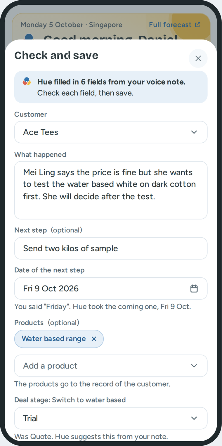 Check and save on a phone: one line says that Hue filled in 6 fields. Then the customer, what happened, the next step, the date, the products and the deal stage.